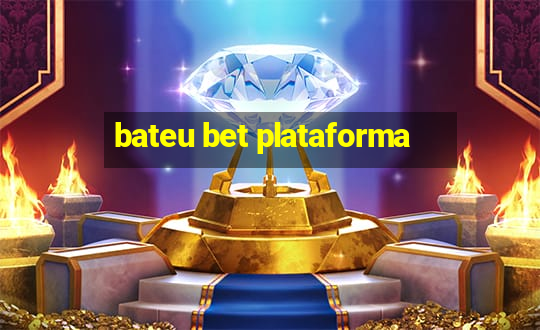 bateu bet plataforma