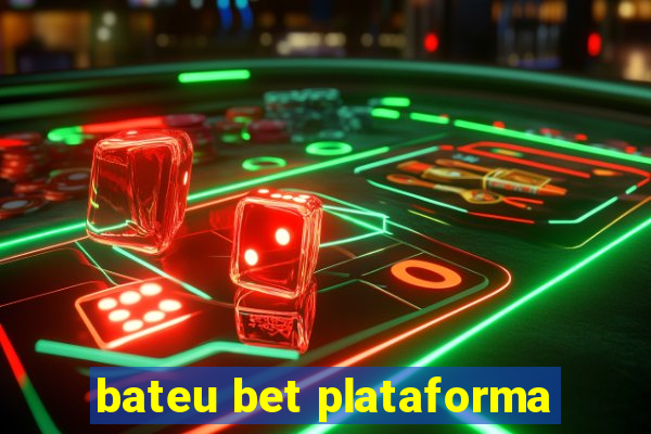 bateu bet plataforma