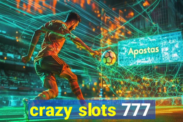 crazy slots 777