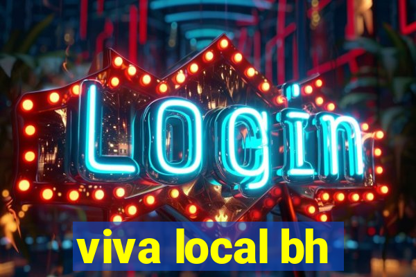 viva local bh