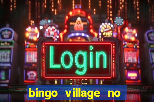 bingo village no deposit bonus