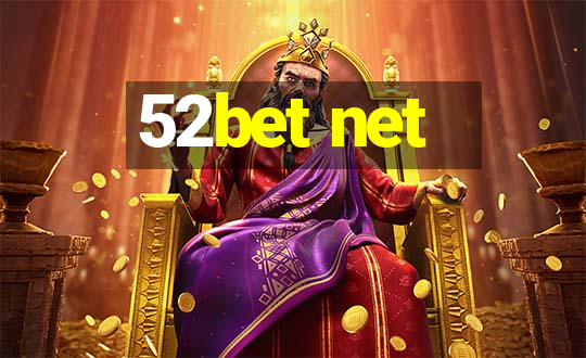 52bet net