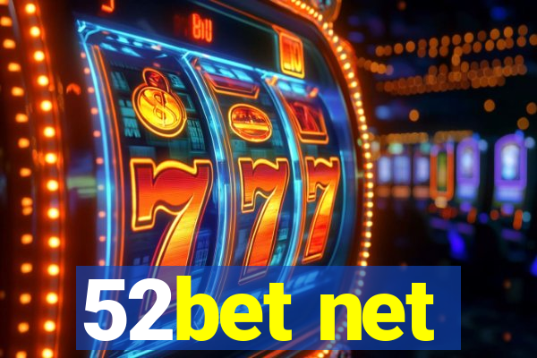 52bet net