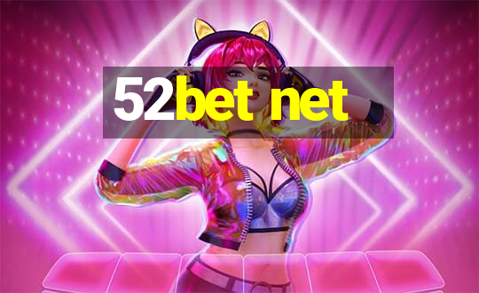 52bet net