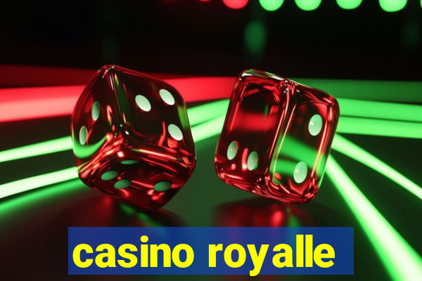 casino royalle