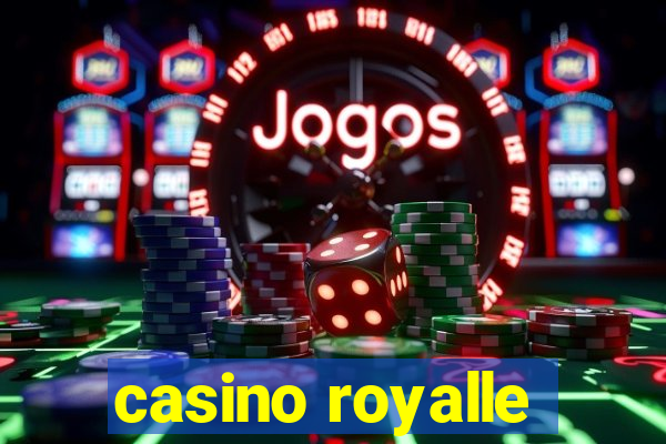 casino royalle