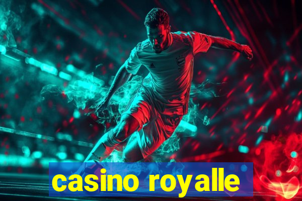 casino royalle