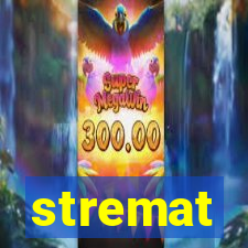 stremat