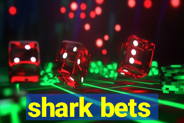 shark bets