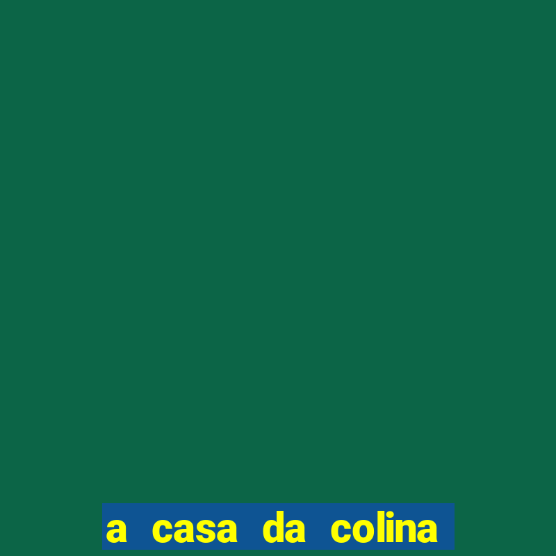 a casa da colina onde assistir