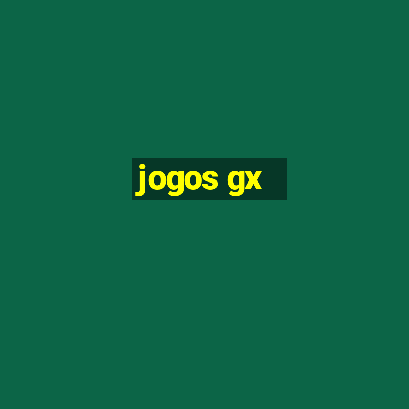 jogos gx