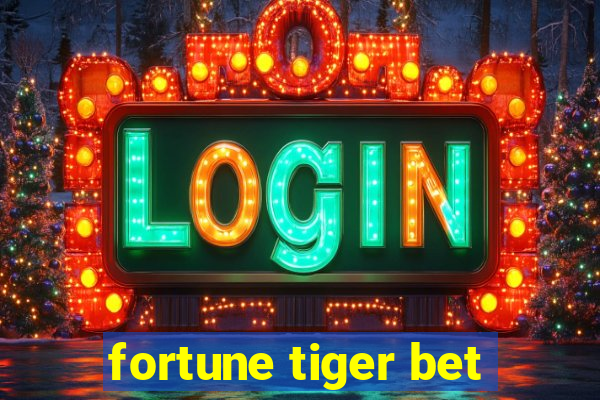 fortune tiger bet