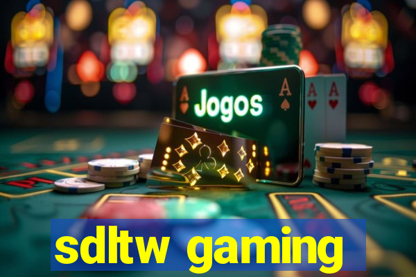 sdltw gaming