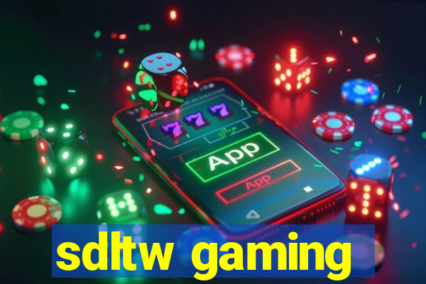 sdltw gaming