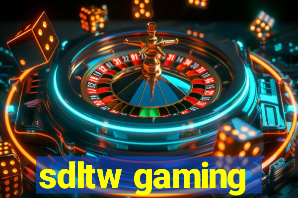 sdltw gaming