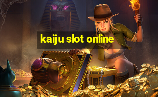 kaiju slot online