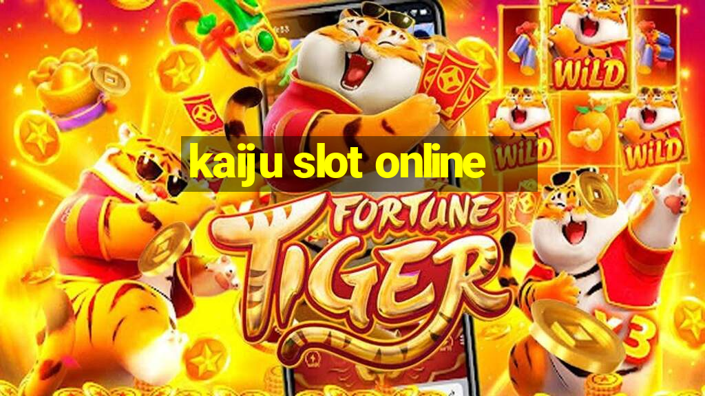 kaiju slot online