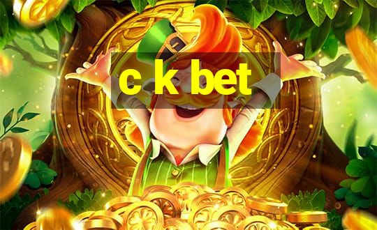 c k bet