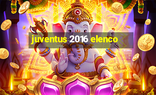 juventus 2016 elenco