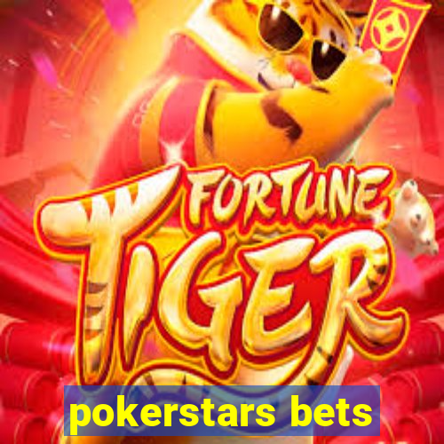 pokerstars bets