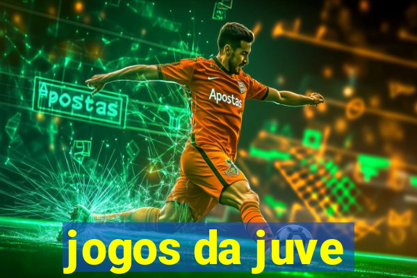 jogos da juve