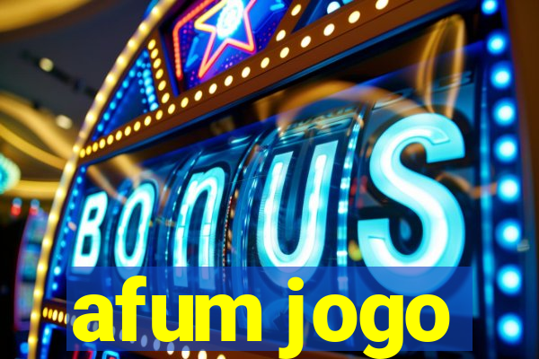 afum jogo