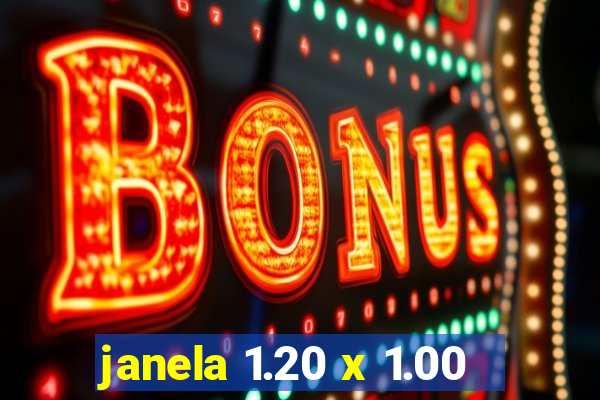 janela 1.20 x 1.00