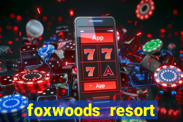 foxwoods resort casino casinos