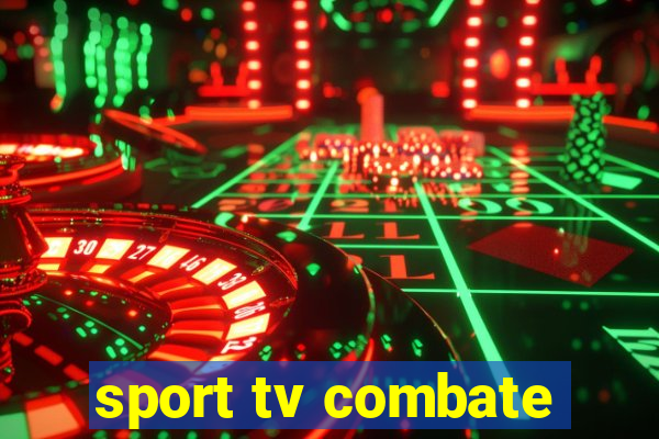 sport tv combate