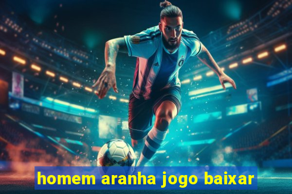 homem aranha jogo baixar