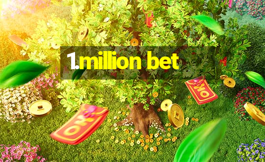 1.million bet