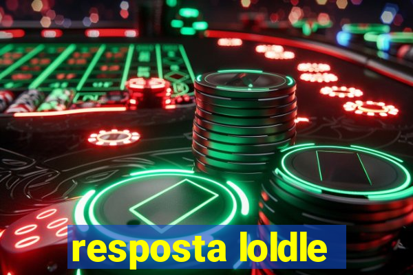 resposta loldle