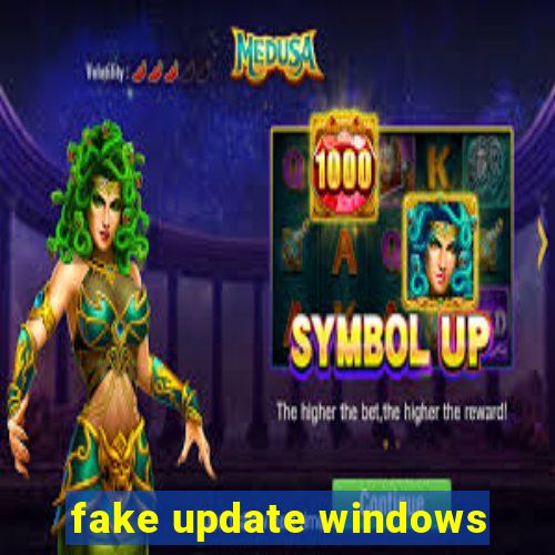 fake update windows