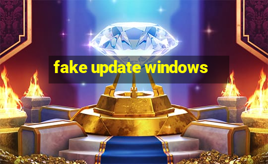 fake update windows