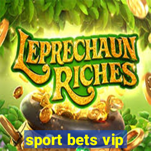 sport bets vip