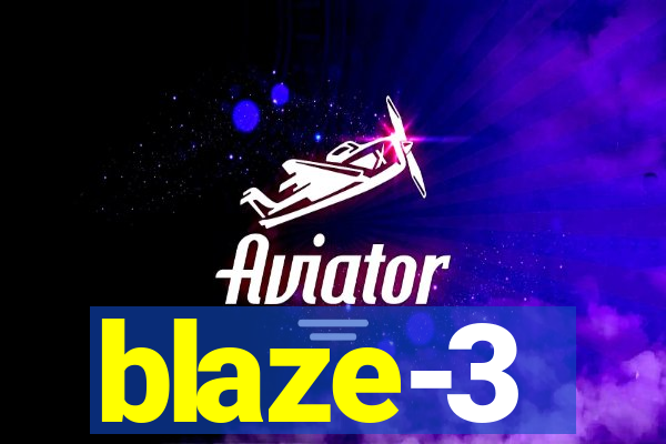 blaze-3