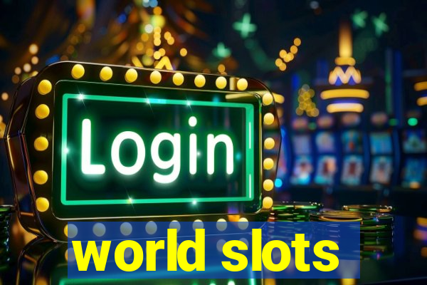 world slots