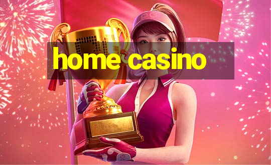 home casino