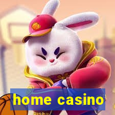 home casino