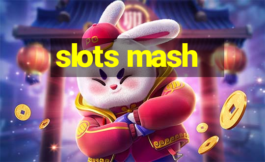 slots mash