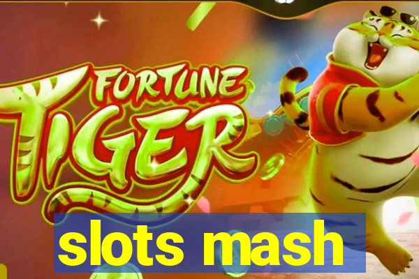 slots mash