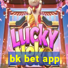 bk bet app