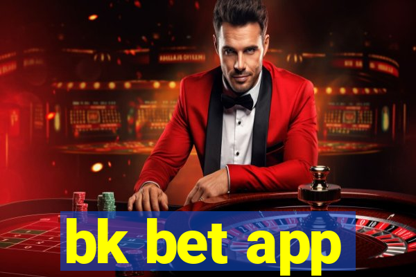 bk bet app