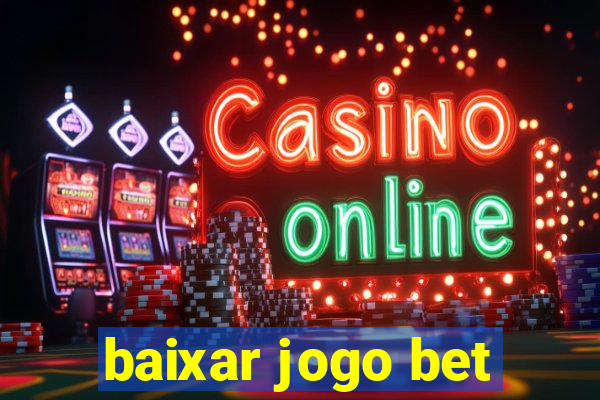 baixar jogo bet