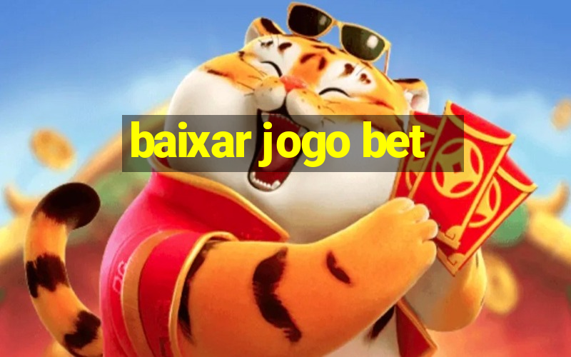 baixar jogo bet