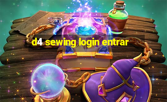 d4 sewing login entrar