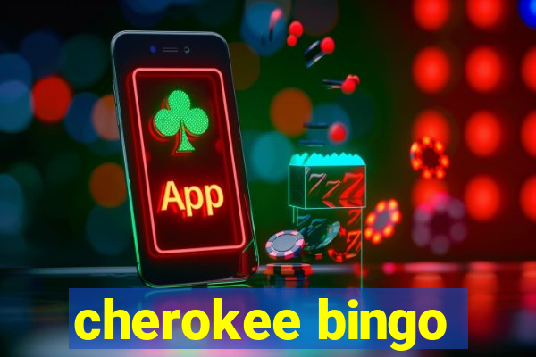 cherokee bingo