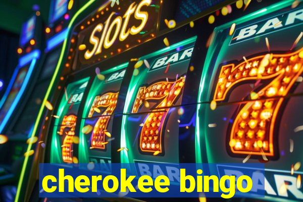 cherokee bingo