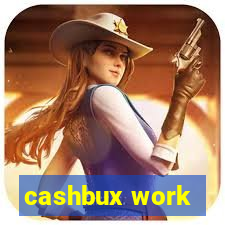 cashbux work