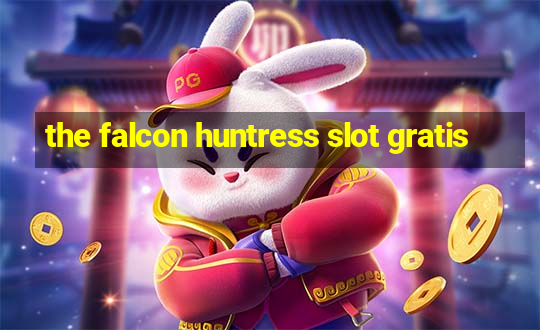 the falcon huntress slot gratis